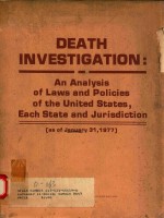 DEATH INVESTIGATION:AN ANALYSIS OF LAWS AND POLICIES OF THE UNITED STATES