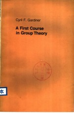 A FIRST COURSE IN GROUP THEORY