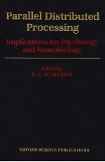 PARALLEL DISTRIBUTED PROCESSING  IMPLICATIONS FOR PSYCHOLOGY AND NEUROBIOLOGY