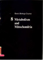 BASIC BIOLOGY COURSE 8 METABOLISM AND MITOCHONDRIA