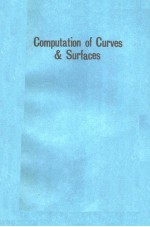 COMPUTATION OF CURVES AND SURFACES