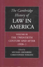 THE CAMBRIDGE HISTORY OF LAW IN AMERICA VOLUME III THE TWENTIETH CENTURY AND AFTER(1920-)