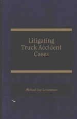 Litigating Truck Accident Cases VOLUME 2