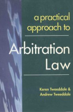 A PRACTICAL APPROACH TO ARBITRATION LAW