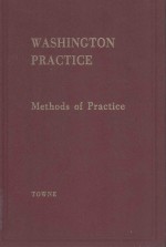 WASHINGTON PRACTICE METHODS OF PRACTICE VOLUME 1