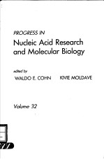 PROGRESS IN NUCLEIC ACID RESEARCH AND MOLECULAR BIOLOGY  VOLUME 32