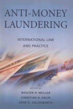 ANTI-MONEY LAUNDERING:INTERNATIONAL LAW AND PRACTICE