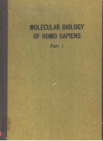 MOLECULAR BIOLOGY OF HOMO SAPIENS PART 1