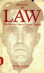 ENEFIT OF LAW THE MURDER CASE OF ERNEST TRIPLETT