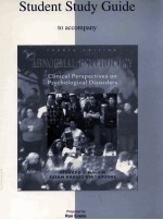 STUDENT STUDY GUIDE TO ACCOMPANY ABNORMAL PSYCHOLOGY CLINICAL PERSPECTIVES ON PSYCHOLOGICAL DISCORDE