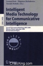 Lecture Notes in Artificial Intelligence 3490 Intelligent Media Technology for Communicative Intelli