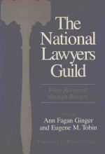 THE NATIONAL LAWYERS GUILD:FORM ROOSEVELT THROUGH REAGAN