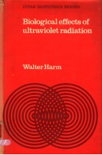 BIOLOGICAL EFFECTS OF ULTRAVIOLET RADIATION