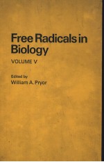 FREE RADICALS IN BIOLOGY  VOLUME Ⅴ