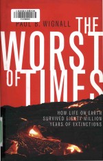 The worst of times: how life on earth survived eighty million years of extinctions