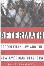 AFTERMATH DEPORTATION LAW AND THE NEW AMERICAN DISPORA