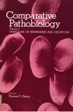 COMPARATIVE PATHOBIOLOGY  VOLUME 5  STRUCTURE OF MEMBRANES AND RECEPTORS