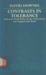 CONTRASTS IN TOLERANCE POST-WAR PENAL POLICY IN THE NETHERLANDS AND ENGLAND AND WALES