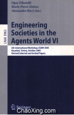 Lecture Notes in Artificial Intelligence 3963 Engineering Societies in the Agents World VI 6th Inter