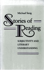 Stories of Reading SUBJECTIVITY AND LITERARY UNDERSTANDING