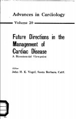 FUTURE DIRECTIONS IN THE MANAGEMENT OF CARDIAC DISEASE A BICENTENNIAL VIEWPOINT  VOLUME 20