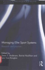 Managing Elite Sport Systems Research and practice