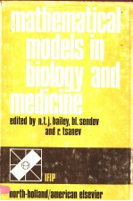 MATHEMATICAL MODELS IN BIOLOGY AND MEDICINE