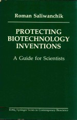 PROTECTING BIOTECHNOLOGY INVENTIONS AGUIDE FOR SCIENTISTS