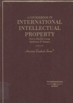 A COURESEBOOK IN INTERNATIONAL INTELLECTUAL PROPERTY