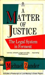 A MATTER OF JUSTICE THE LEGAL SYSTEM IN FERMENT