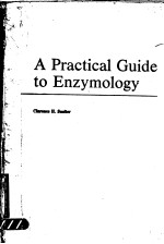 A PRACTICAL GUIDE TO ENZYMOLOGY