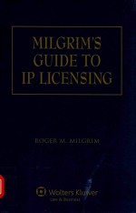 MILGRIM'SGUIDE TO IP LICENSING