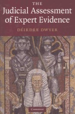 THE JUDICIAL ASSESSMENT OF EXPERT EVIDENCE