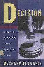 DECIDION HOW THE SUPREME COURT DECIDES CASES