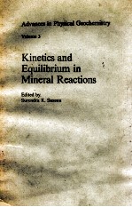 ADVANCES IN PHYSICAL GEOCHEMISTRY VOLUME 3 KINETICS AND EQUILIBRIUM IN MINERAL REACTIONS