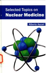 SELECTED TOPICS ON NUCLEAR MEDICINE