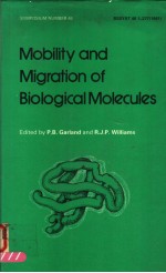 MOBILITY AND MIGRATION OF BIOLOGICAL MOLECULES