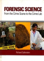 FORENSIC SCIENCE FROM THE CRIME SCENE TO THE CRIME LAB