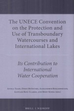 The UNECE Convention on the Protection and Use of Transboundary Watercourses and International Lakes