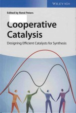 Cooperative catalysis: designing efficient catalysts for synthesis