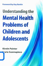 Understanding the Mental Health Problems of Children and Adolescents