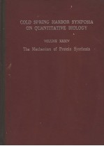 COLD SPRING HARBOR SYMPOSIA ON QUANTITATIVE BIOLOGY  VOLUME XXXIV THE MECHANISM OF PROTEIN WYNTHESIS