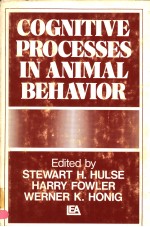 COGNITIVE PROCESSES IN ANIMAL BEHAVIOR