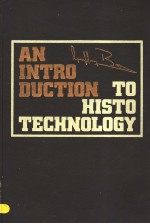 AN INTRODUCTION TO HISTOTECHNOLOGY