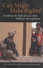 CAN MIGHT MAKE RIGHTS? BUILDING THE RULE OF LAW AFTER MILITARY INTERVENTIONS