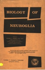 BIOLOGY OF NEUROGLIA