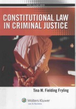 CONSTITUTIONAL LAW IN CRIMINAL JUSTICE