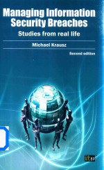 Managing Information Security Breaches Studies From Real Life  Second Edition