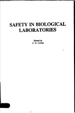 SAFETY IN BIOLOGICAL LABORATORIES