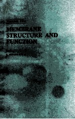 MEMBRANE STRUCTURE AND FUNCTION VOLUME TWO